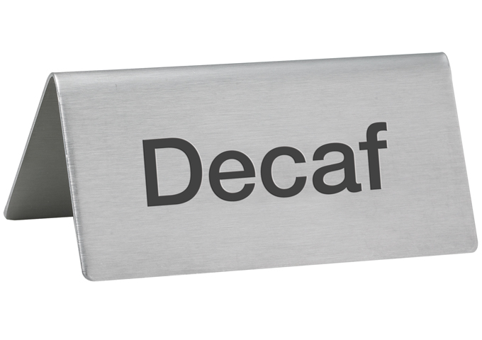 Tent Sign, "Decaf", S/S | White Stone